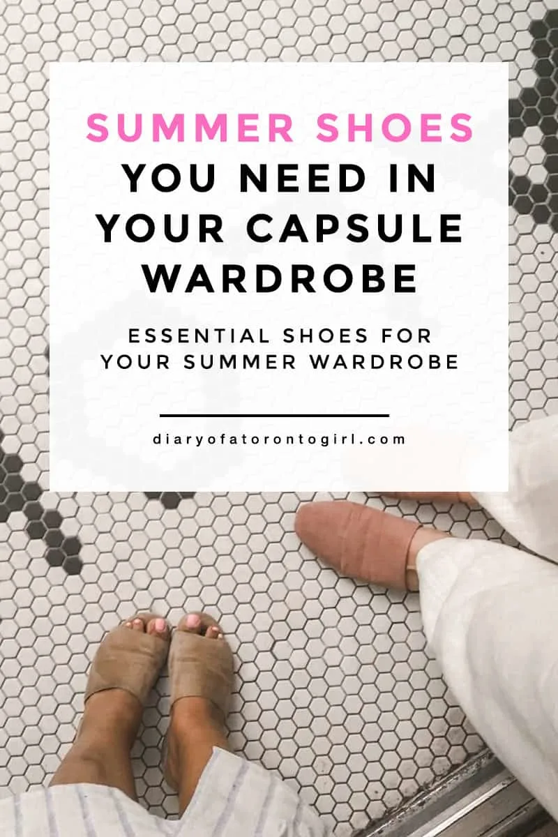 Looking to invest in some capsule shoes for your summer wardrobe? Here are cute and timeless summer shoes to invest in for your capsule wardrobe.