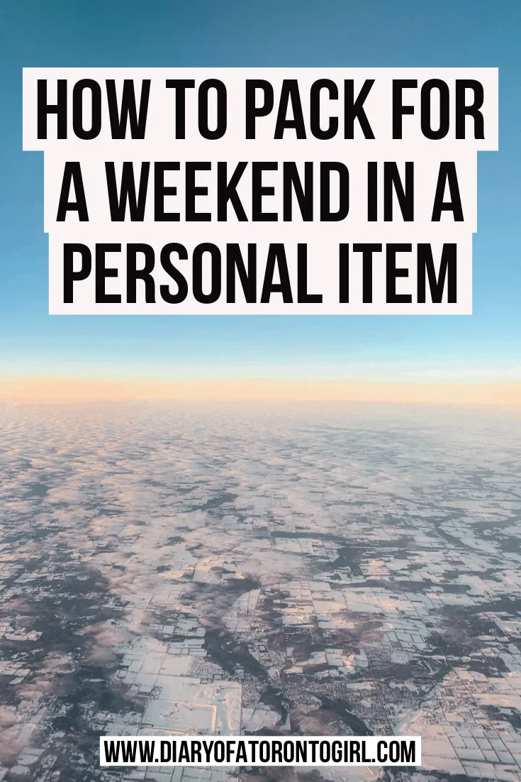 The ultimate guide on how to pack for a weekend trip in a personal item.