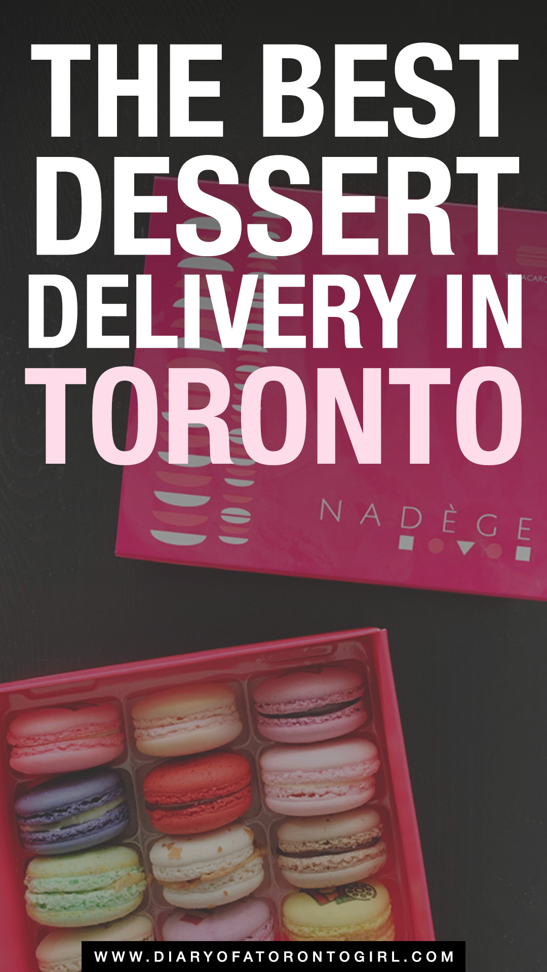 Dessert delivery in Toronto