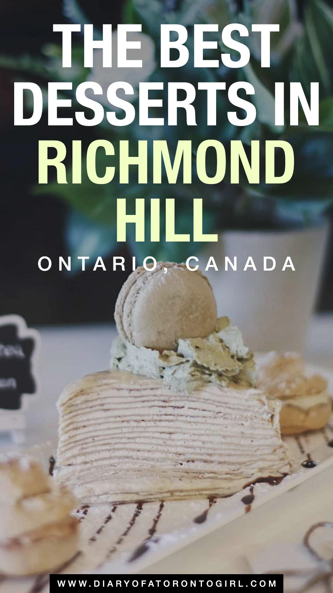 Best dessert places in Richmond Hill, Ontario