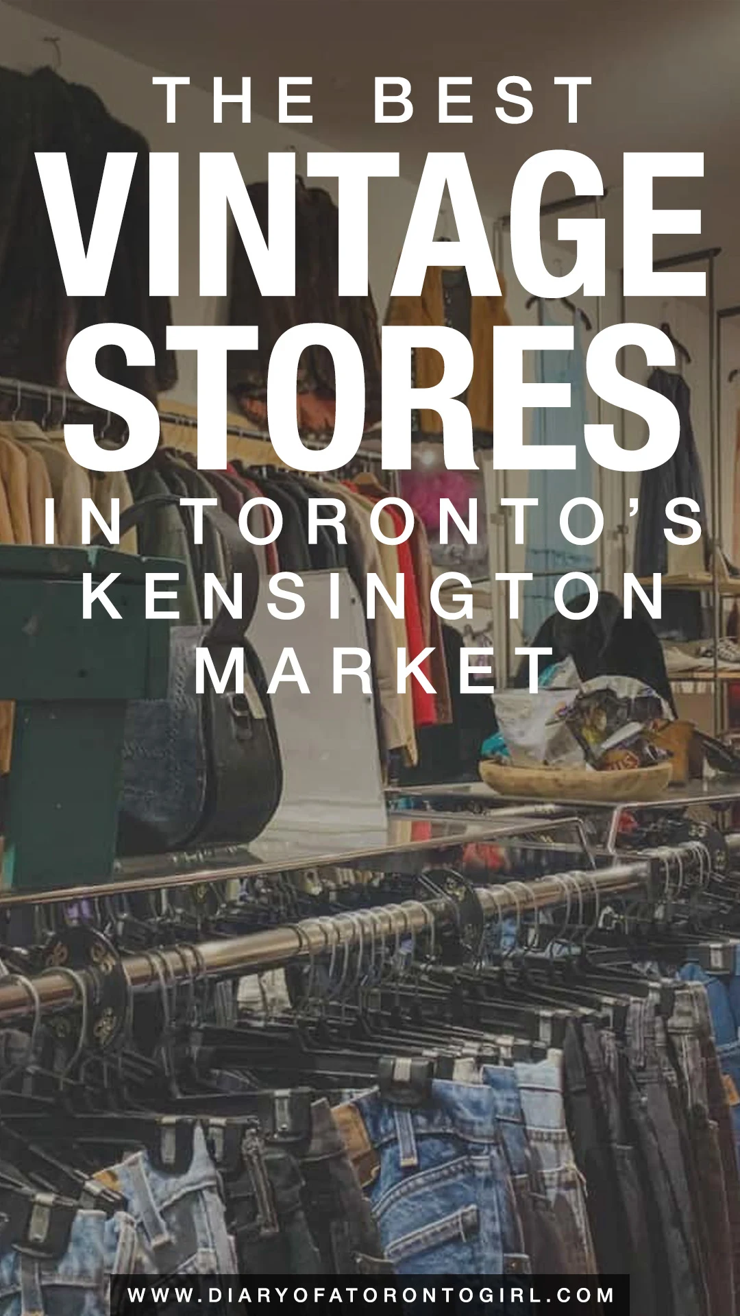 The best Kensington Market vintage clothing stores to shop at in Toronto, Canada