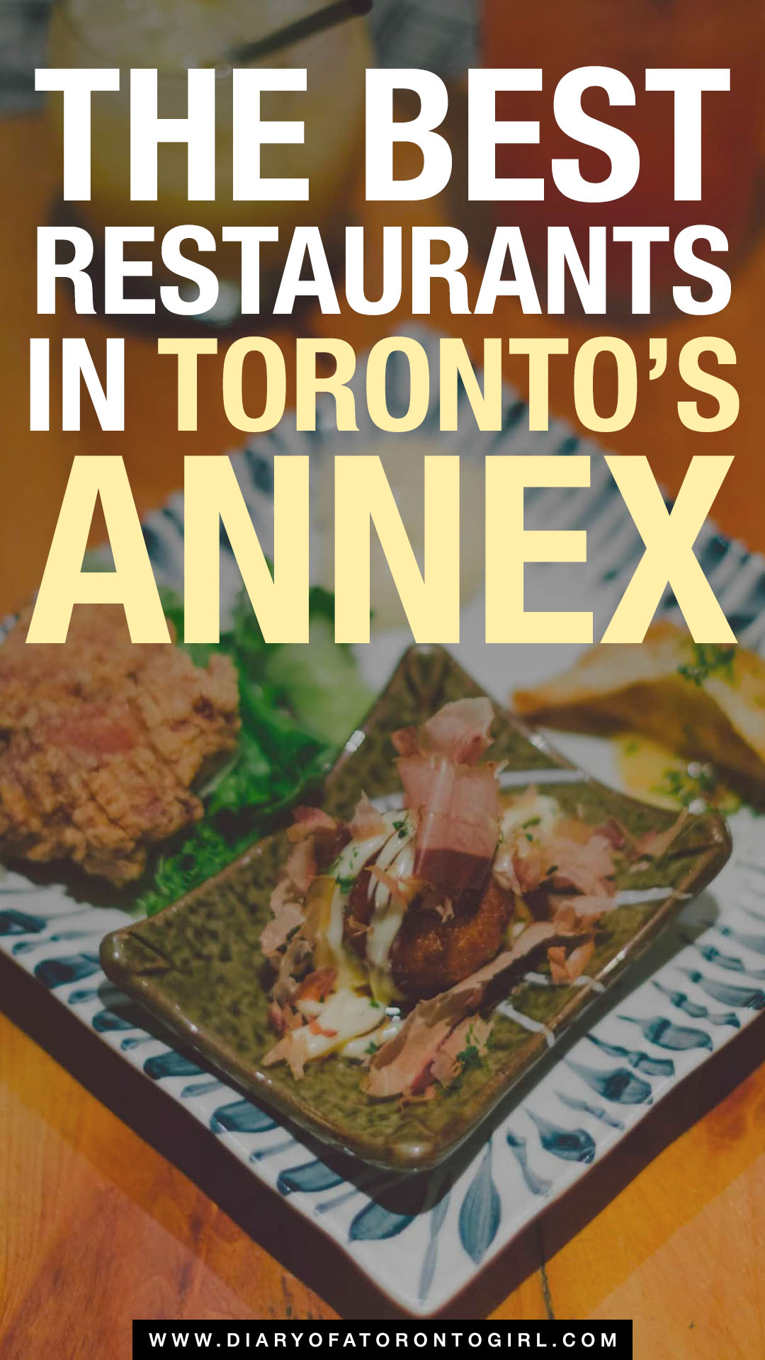 Best restaurants in Toronto's Annex