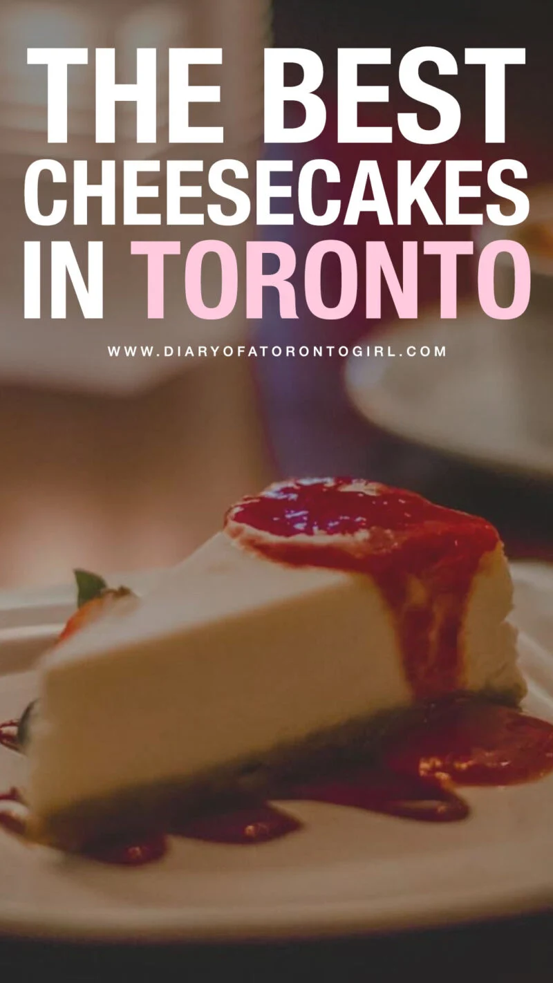 Best cheesecake shops in Toronto