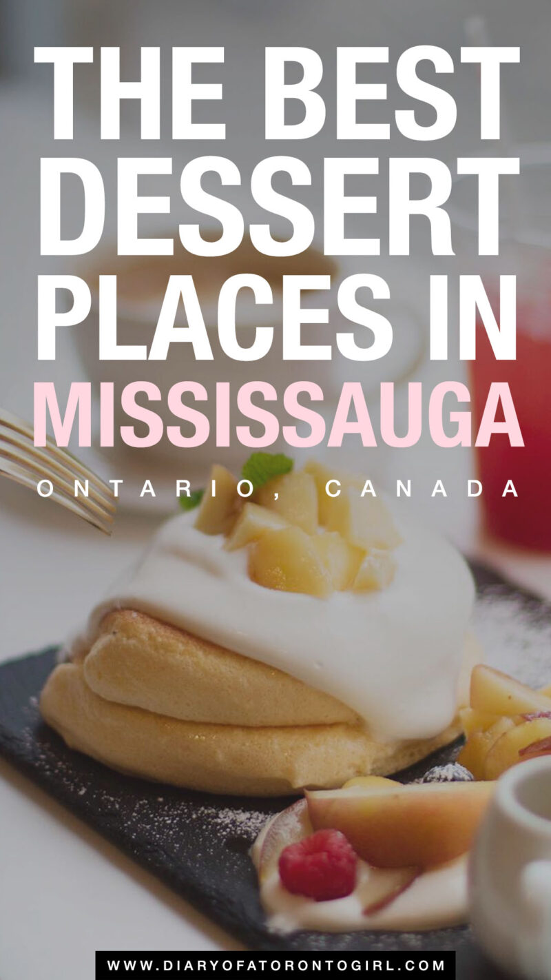 Best dessert places in Mississauga